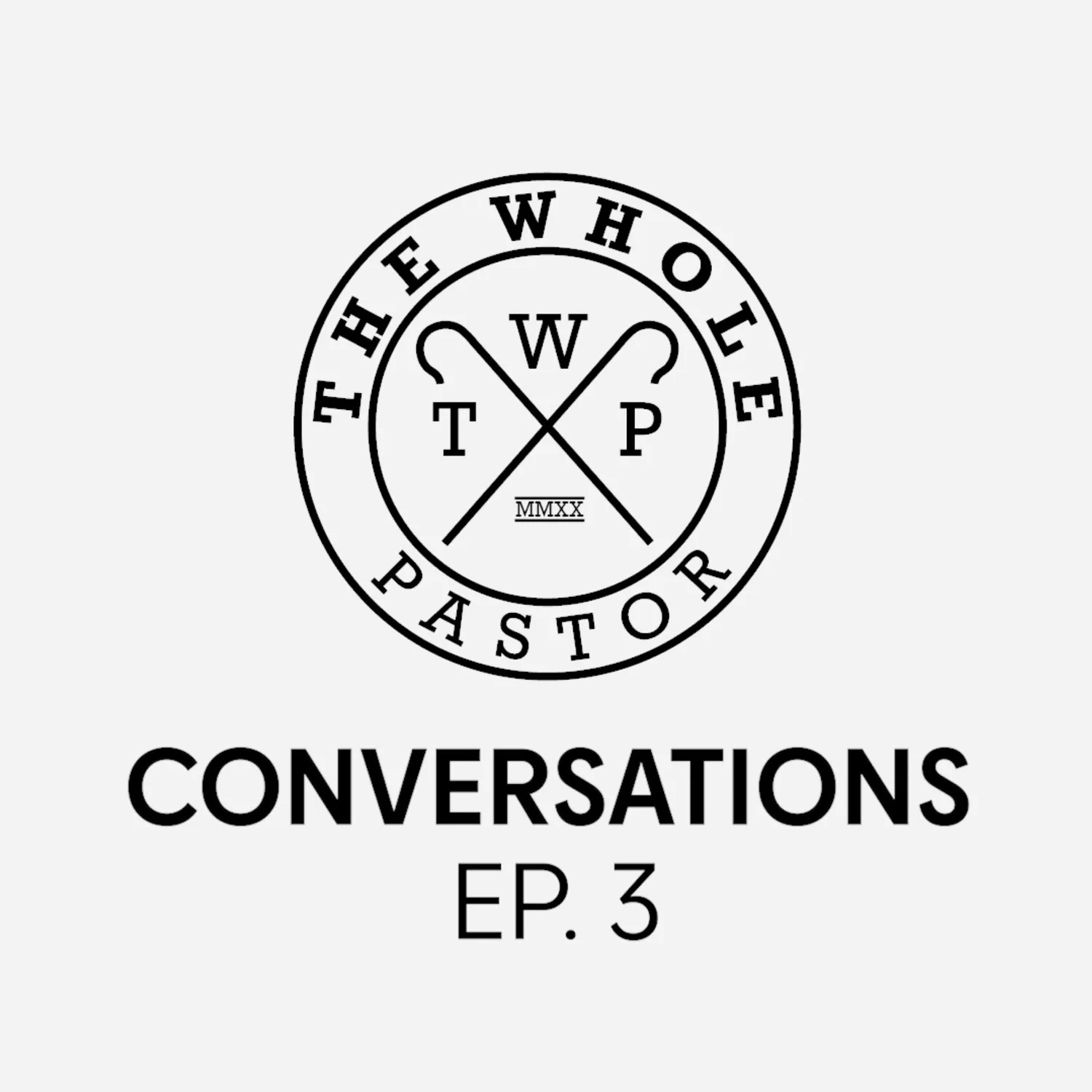 TWP CONVERSATIONS EP:3 episode artwork