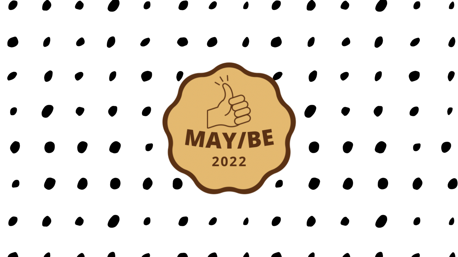 MAY/BE (5/17/22) episode artwork