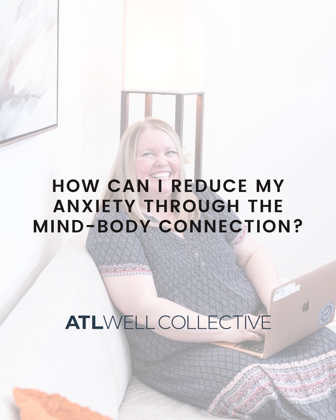 ON THE BLOG - Reducing Anxiety Through the Mind-Body Connection by Julia Webb, MA, LAPC

Visit our blog - - Julia shares a 5 step process to reduce your anxiety from the lens of the mind-body connection.

Go to atlwell.com/blog &mdash; or use the lin