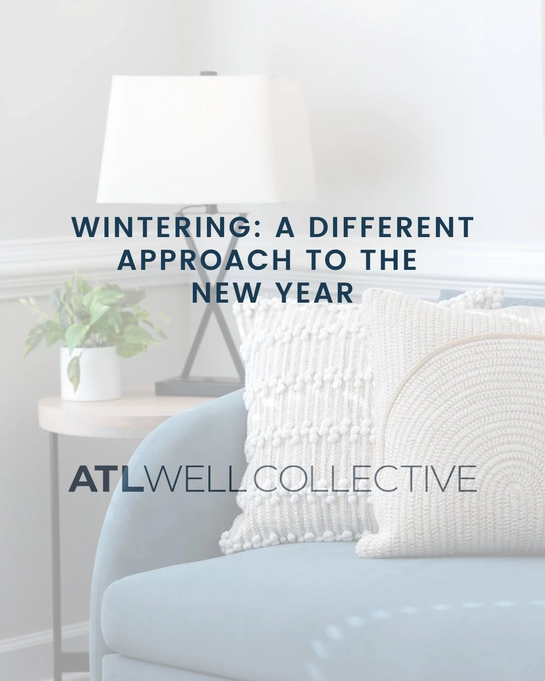 After the holidays and all the &ldquo;New Year, New You&rdquo; noise, many of us feel drained, not charged. Wintering invites us to pause, tune into what our bodies and minds are asking for, and create space for internal growth and reflection instead