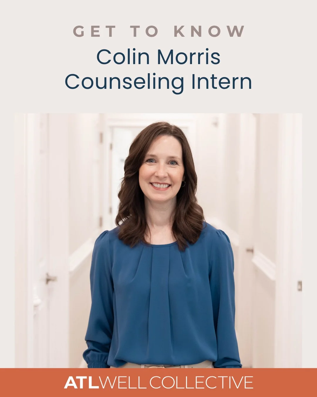 ✨ Meet Colin ✨

Colin Morris is a counseling intern at Atlanta Wellness Collective who helps individuals, couples, and teens navigate anxiety, depression, grief, and life transitions with a calm, steady presence. She loves reading, traveling, explori