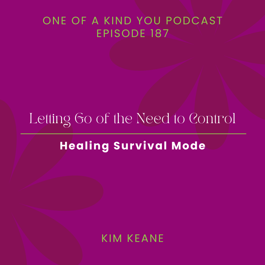 Letting Go of the Need to Control: Healing Survival Mode