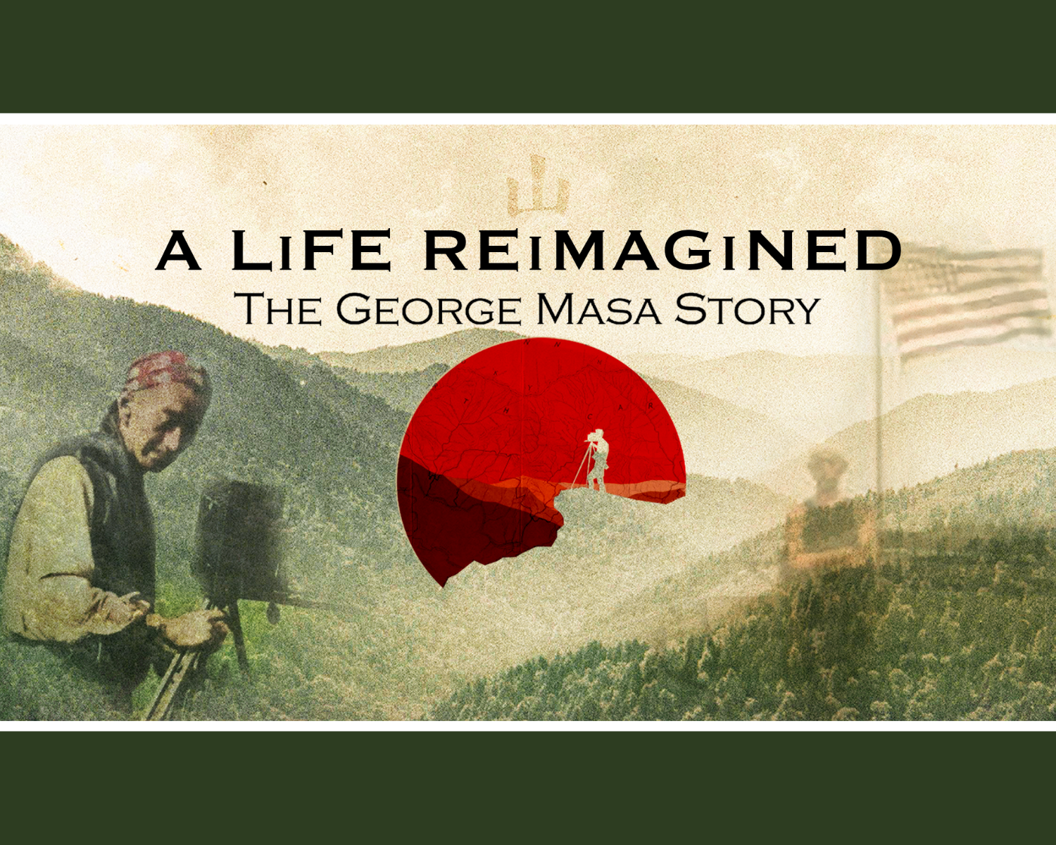 A LIFE REIMAGINED: THE GEORGE MASA STORY