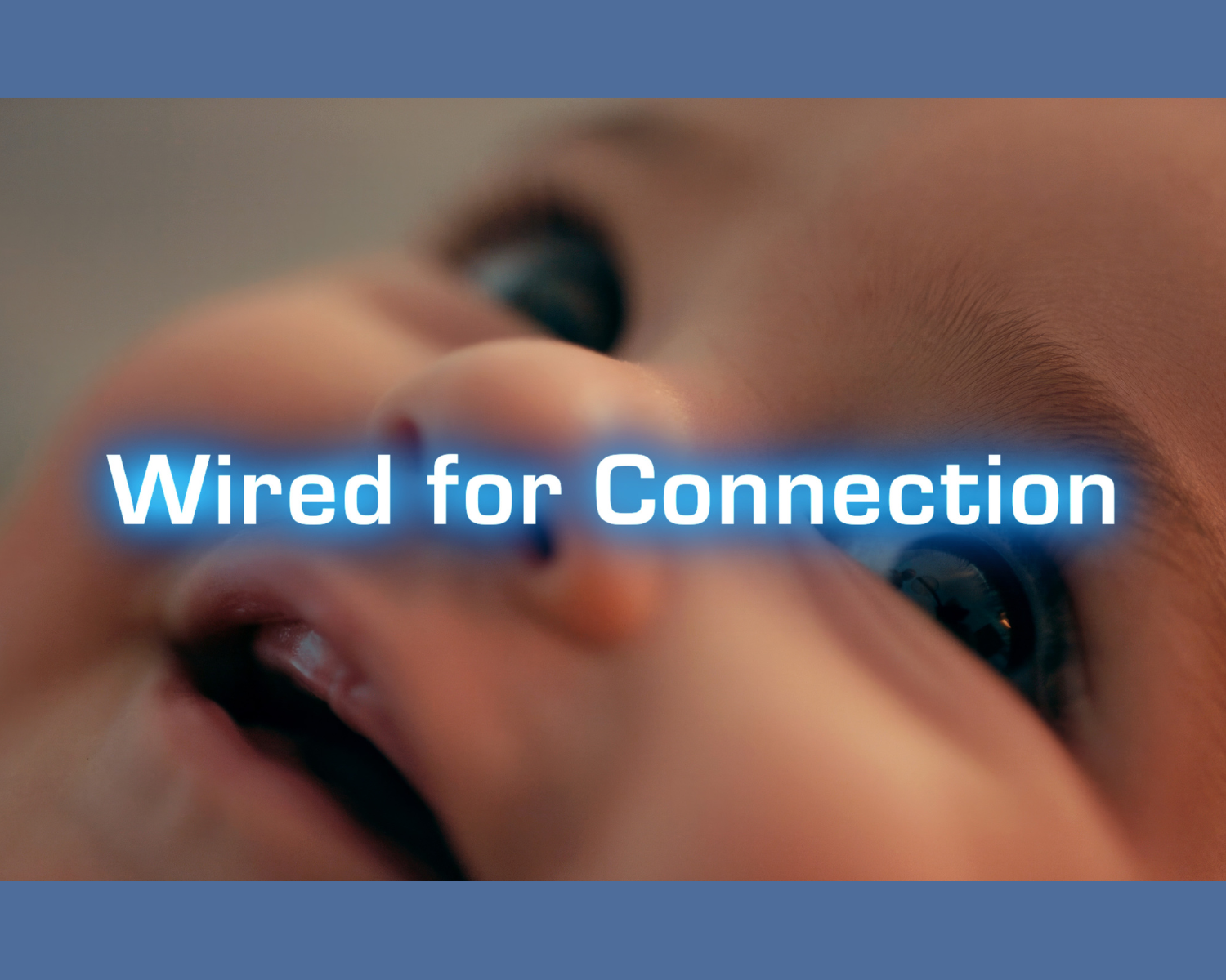 WIRED FOR CONNECTION