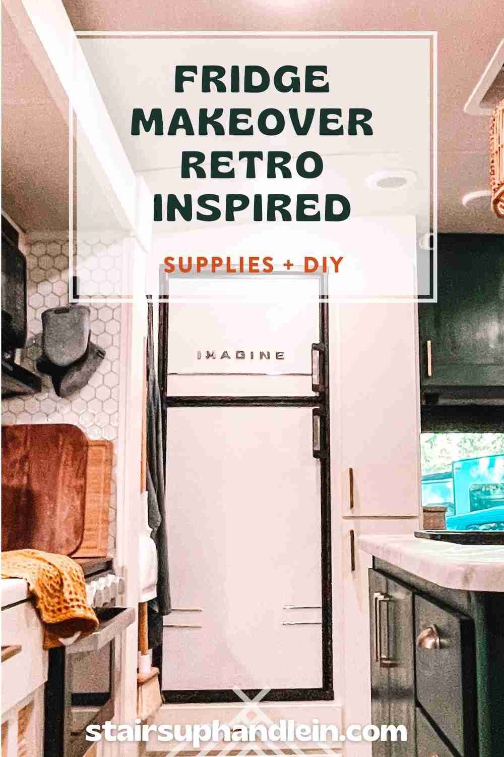 The Best RV Refrigerator Makeover for Retro Inspired RV Decor (Just 5  Steps!) — Stairs Up - Handle In: Full-Time RV Life