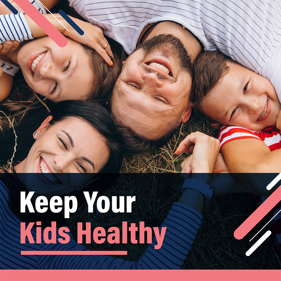 &nbsp;Keep Your Kids Healthy