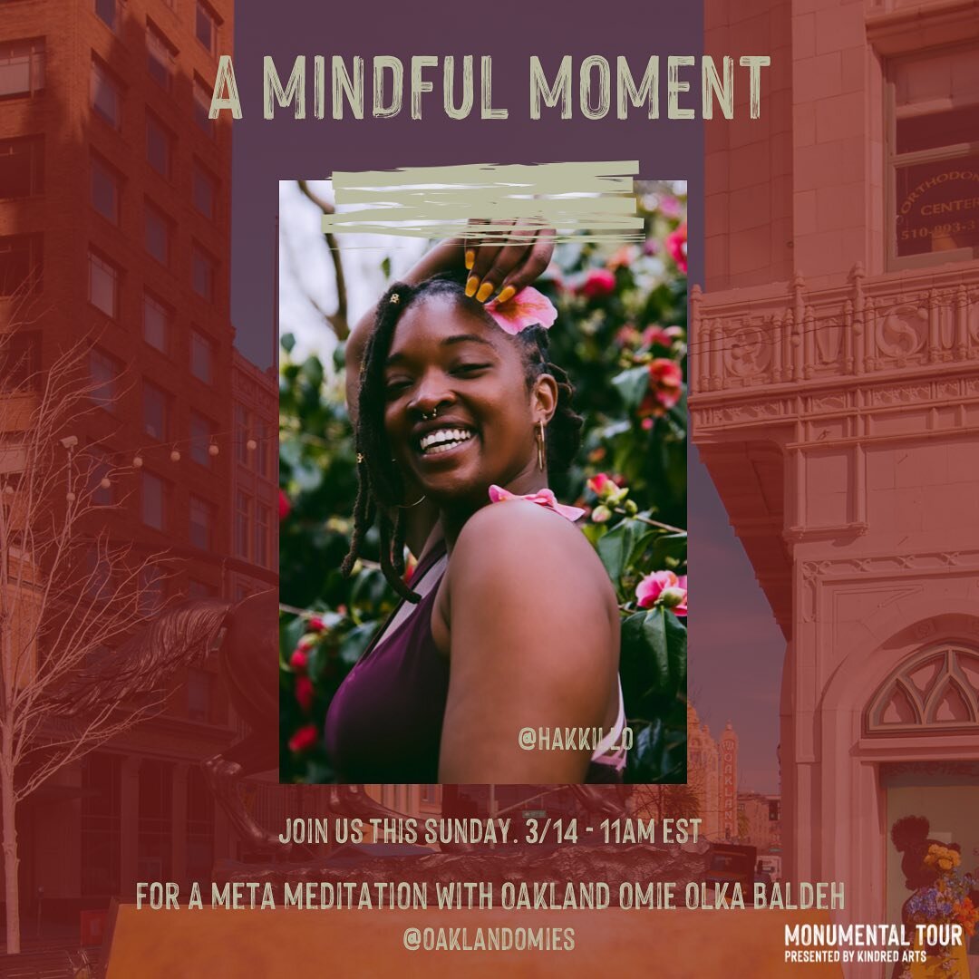 A MINDFUL MOMENT ⠀⠀⠀⠀⠀⠀⠀⠀⠀
⠀⠀⠀⠀⠀⠀⠀⠀⠀
This Sunday, March 14 at 11am EST Oakland OMie Olkah Baldeh will lead a 10 minute meta meditation on loving kindness. Allow yourself to breathe easy and lean into rest, peace, and healing. ⠀⠀⠀⠀⠀⠀⠀⠀⠀
There is incre