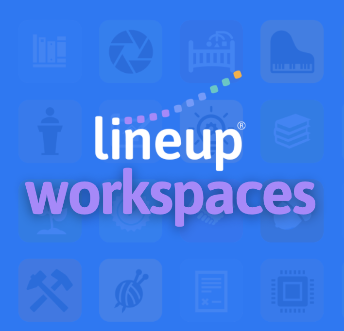 Lineup Workspaces