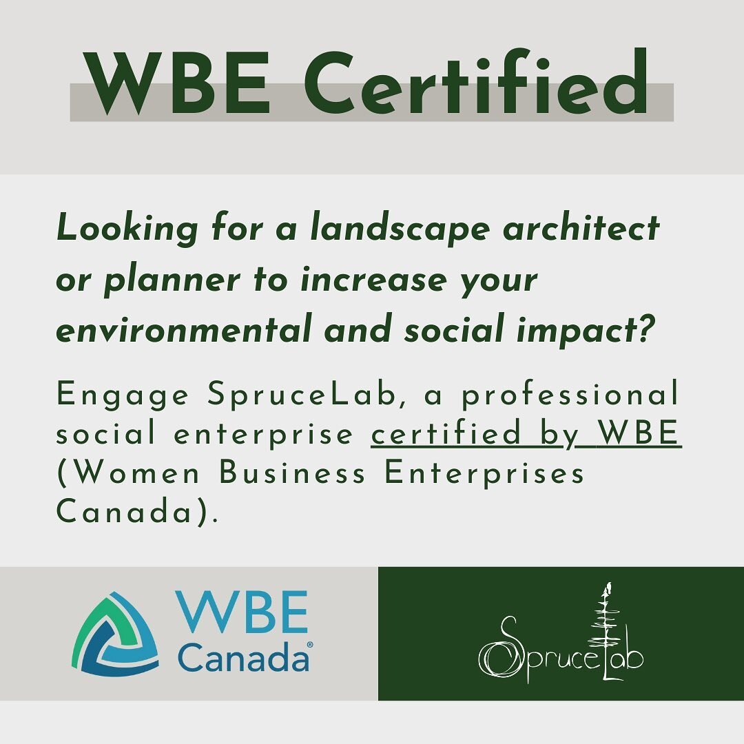 Looking for a landscape architect or planner to increase your environmental and social impact? Engage SpruceLab, a professional social enterprise certified by WBE (Women Business Enterprises Canada).
 
#wbe #sdgs #socialprocurement #women #socialente
