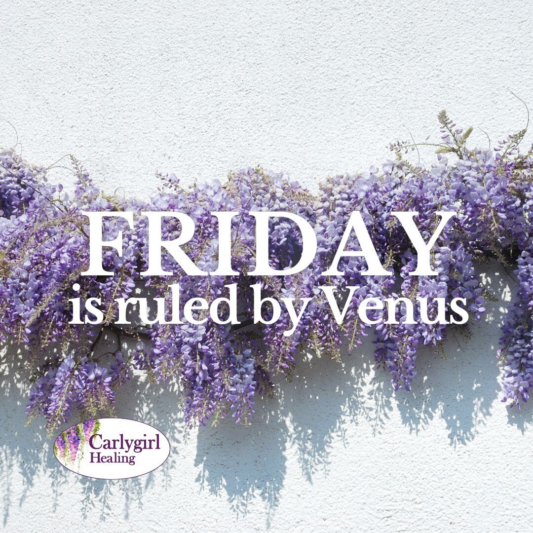 Friday is ruled by Venus.

#carlygirlhealing #healinglove #healingenergy 
#astrologyforecast #friday #venus