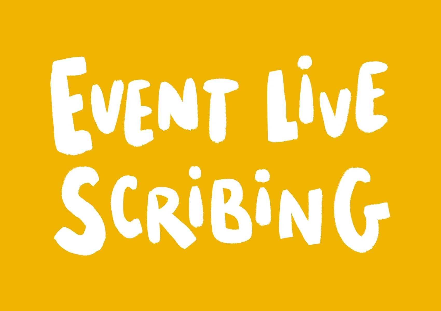 Yellow background with white, hand-drawn style text that reads 'EVENT LIVE SCRIBBLING'.