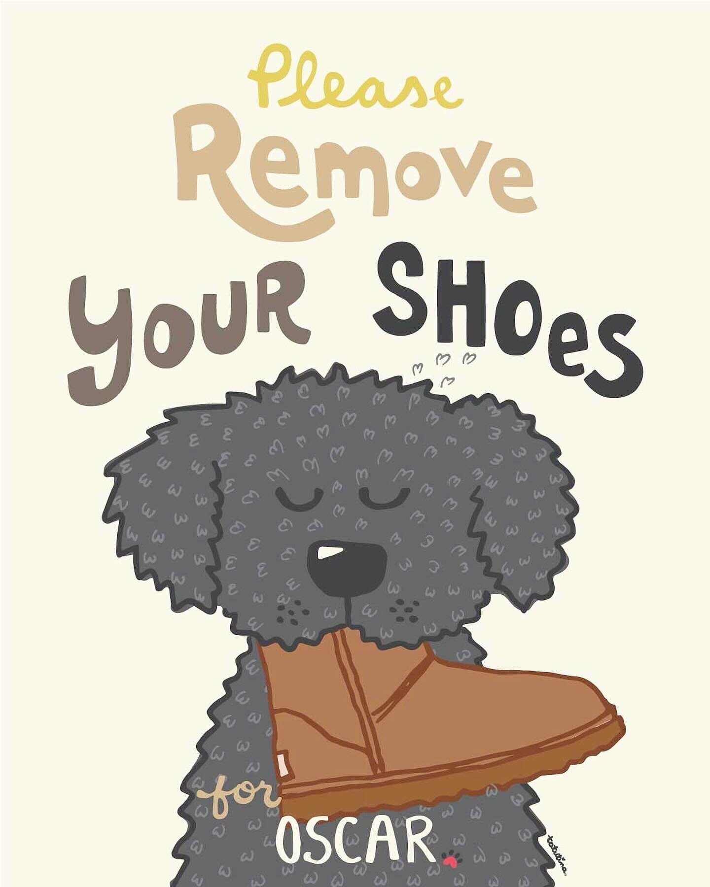 Somehow it&rsquo;s still Ugg season here in RI 🥶 
Please Remove Your Shoes for the dog 🐕&zwj;🦺🥾 
These personalized entryway prints available in 8x10 &amp; 16x20. 
#goldendoodleart #blackdoodlesofinstagram #ugglovers #entrywaymakeover #tatutina