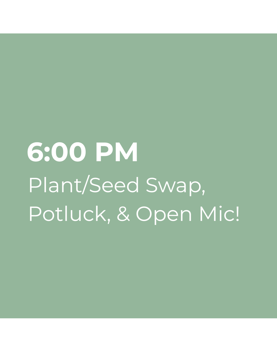 Earth Day: Plant/Seed Swap, Potluck, and Open Mic! 