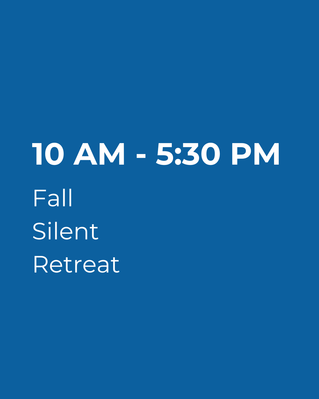 Fall Silent Retreat