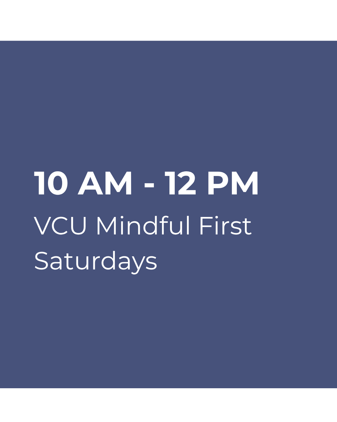 VCU Mindful First Saturdays