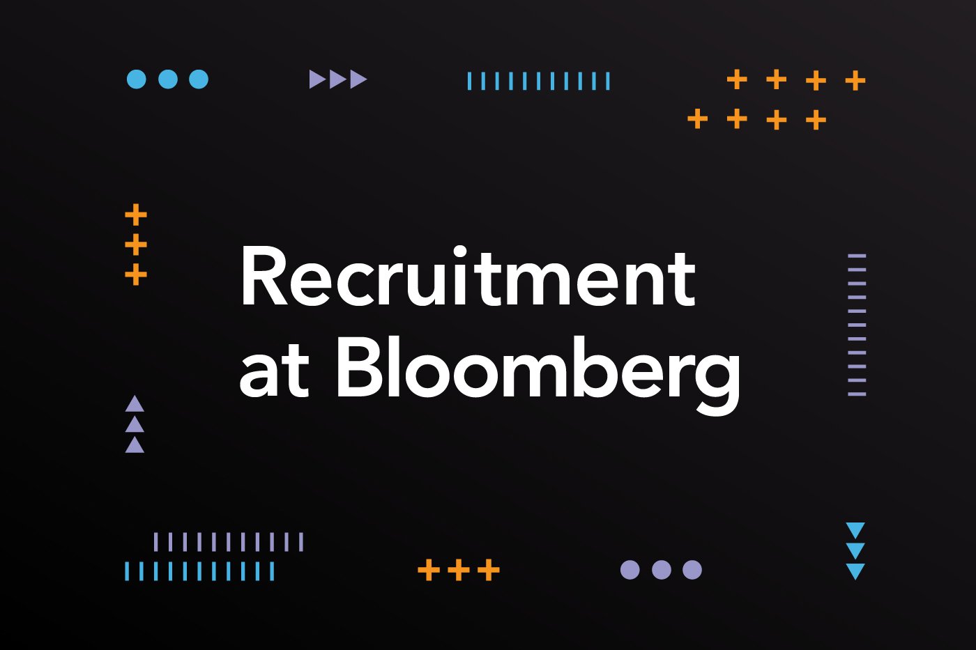 Recruitment at Bloomberg