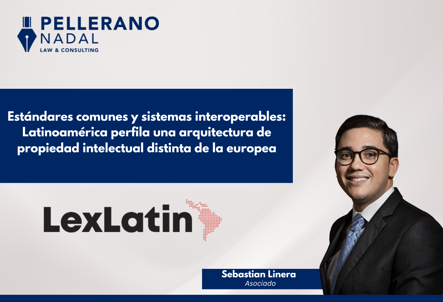 Estándares comunes y sistemas interoperables: Latinoamérica perfila una arquitectura de propiedad intelectual distinta de la europea