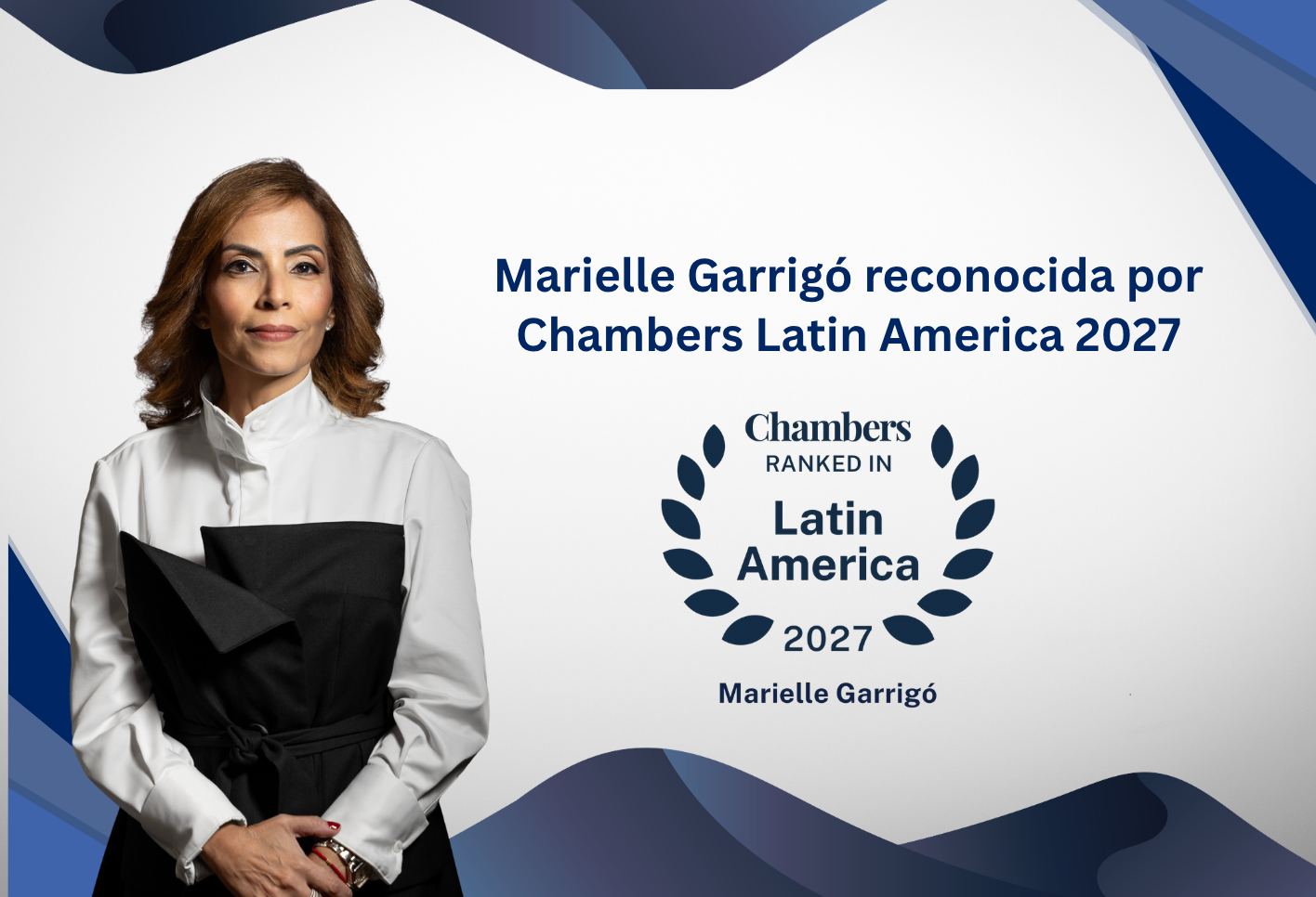 Marielle Garrigó reconocida por Chambers Latin America 2027