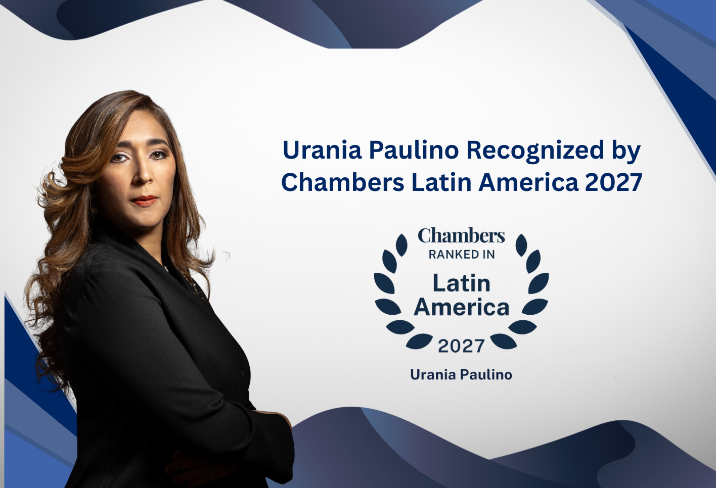 Urania Paulino Recognized by Chambers Latin America 2027