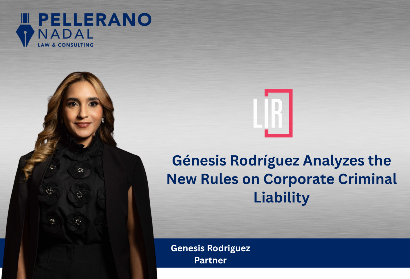 Génesis Rodríguez Analyzes the New Rules on Corporate Criminal Liability