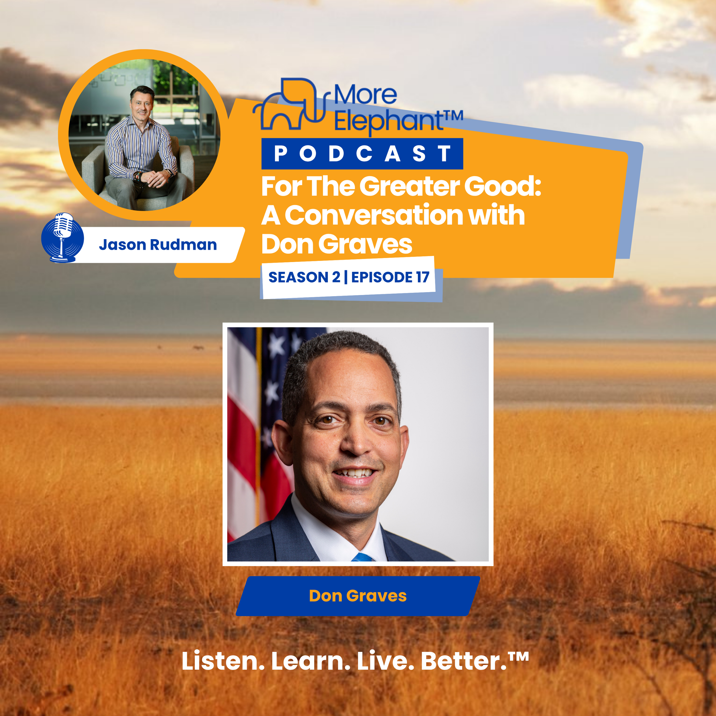 Season 2, Ep. 17 | For The Greater Good: A Conversation with Don Graves