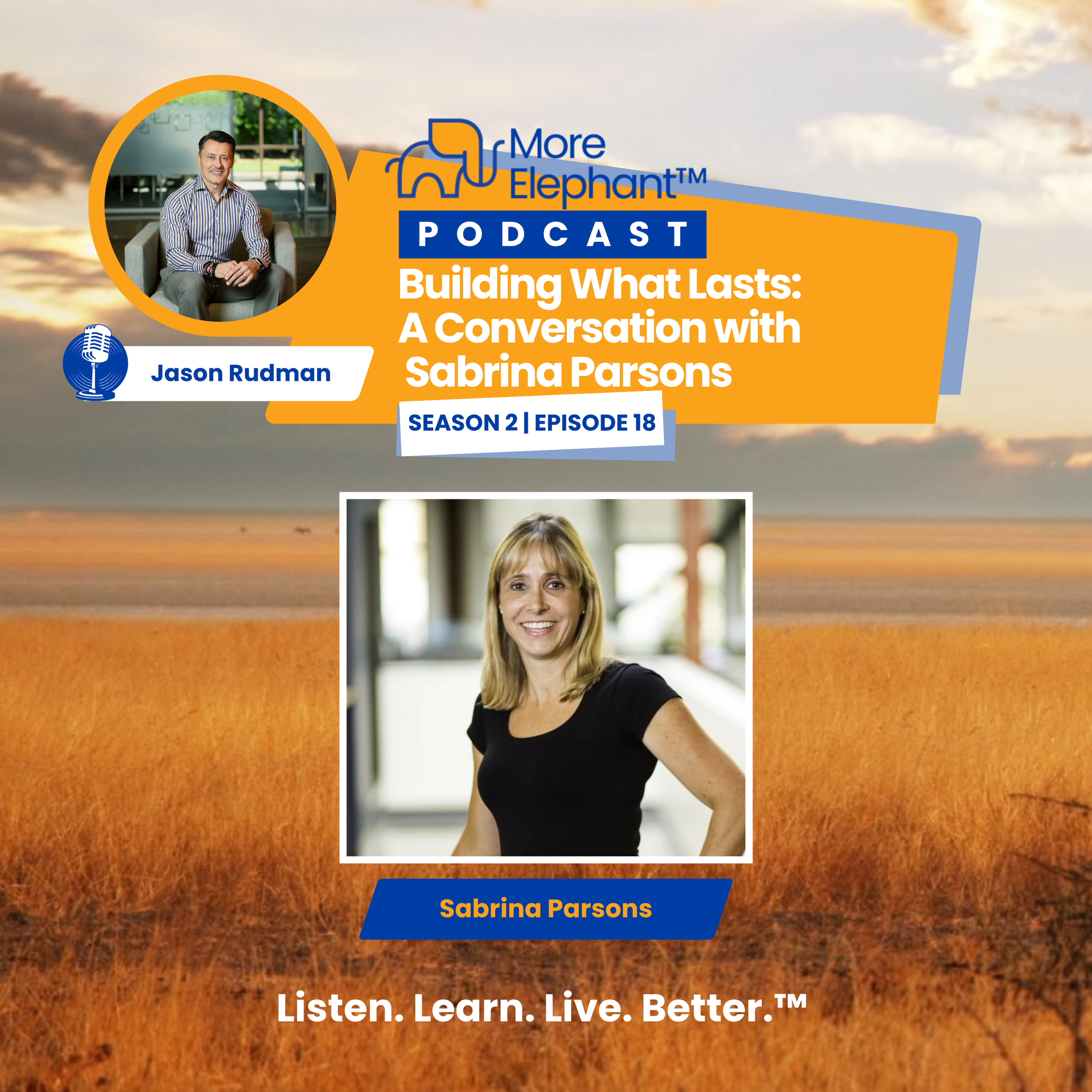 Season 2, Ep. 18 | Building What Lasts: A Conversation with Sabrina Parsons