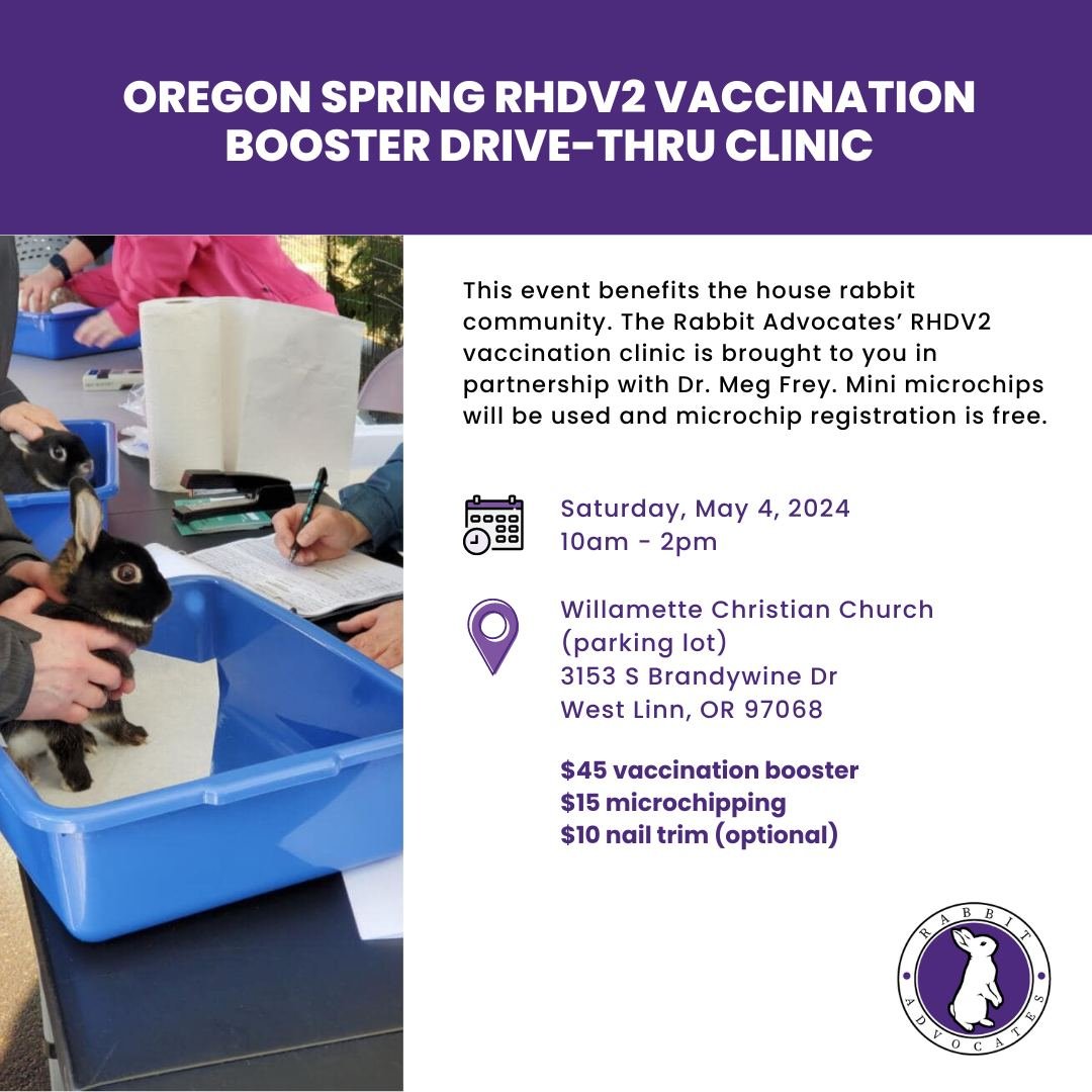 Sign-ups for the Oregon Spring RHDV2 Vaccination Clinic are now live! 

The Oregon Spring RHDV2 Vax Clinic is coming up! This is a one-dose &quot;booster&quot; clinic. Oregon bunnies who have previously completed a 2-dose Medgene protocol 9+ months a