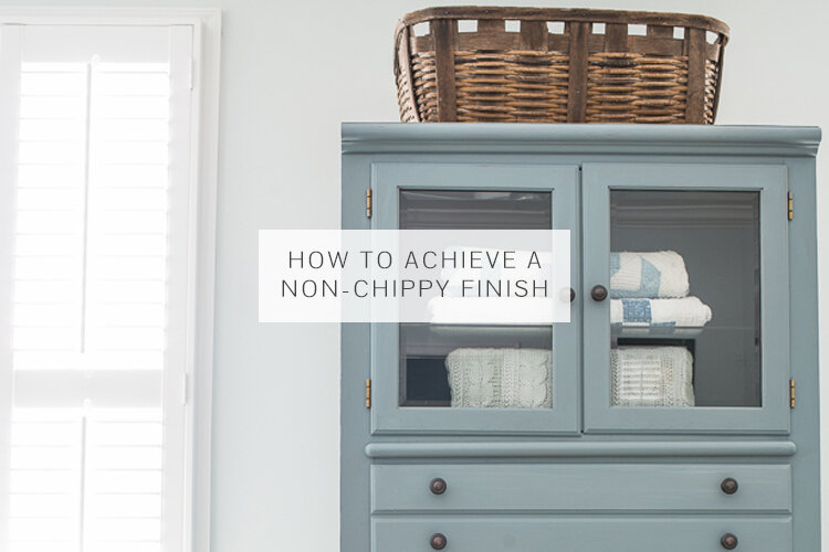 How to Achieve a Non-Chippy Finish