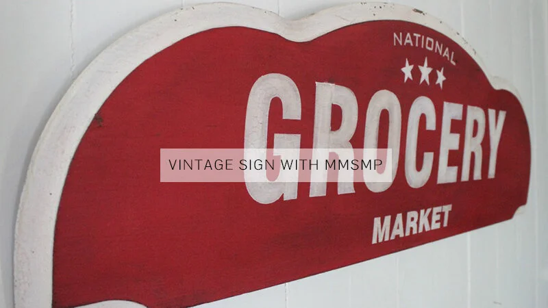 VINTAGE SIGN WITH MMSMP