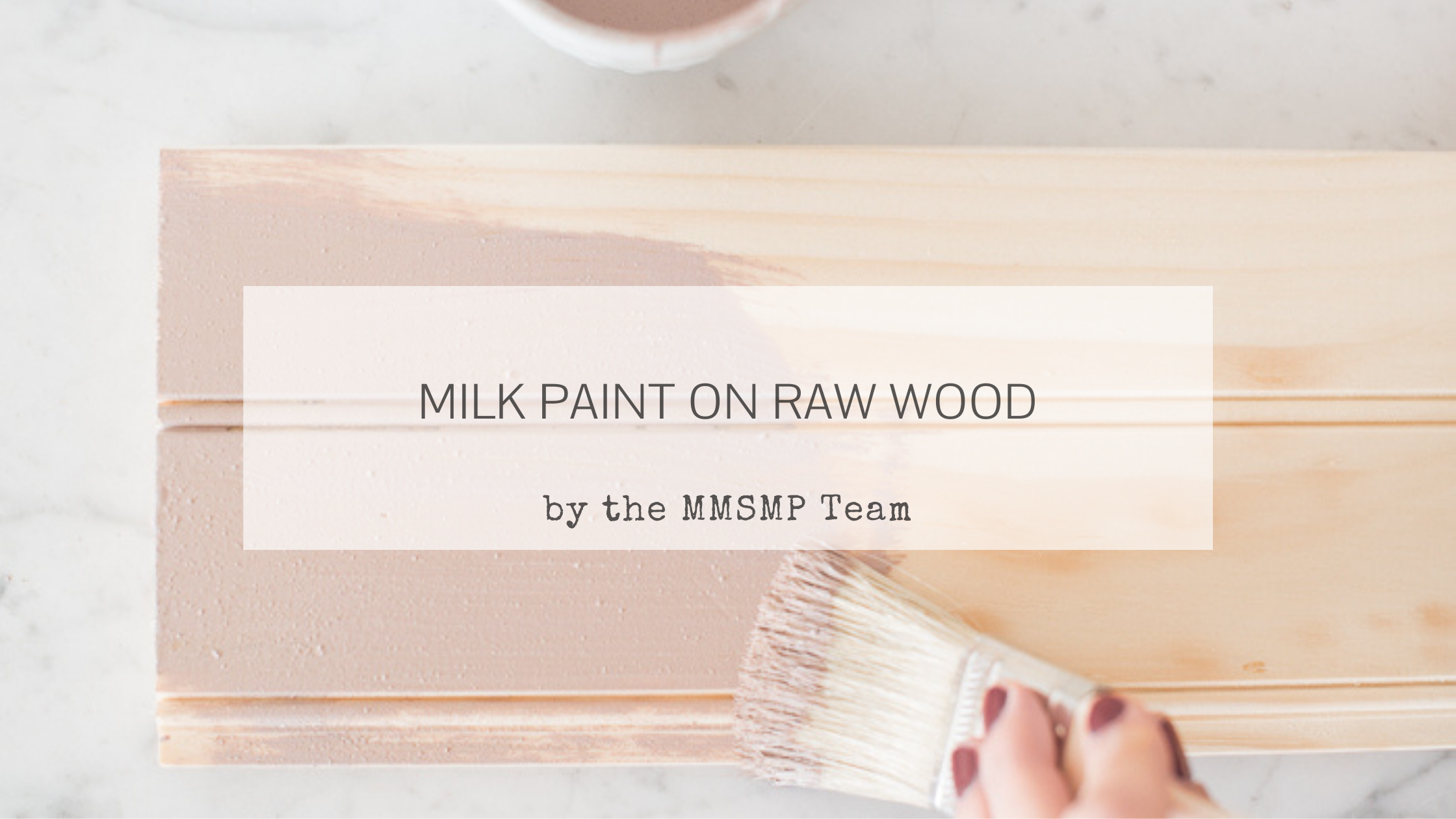 Milk Paint on Raw Wood — Miss Mustard Seed's Milk Paint