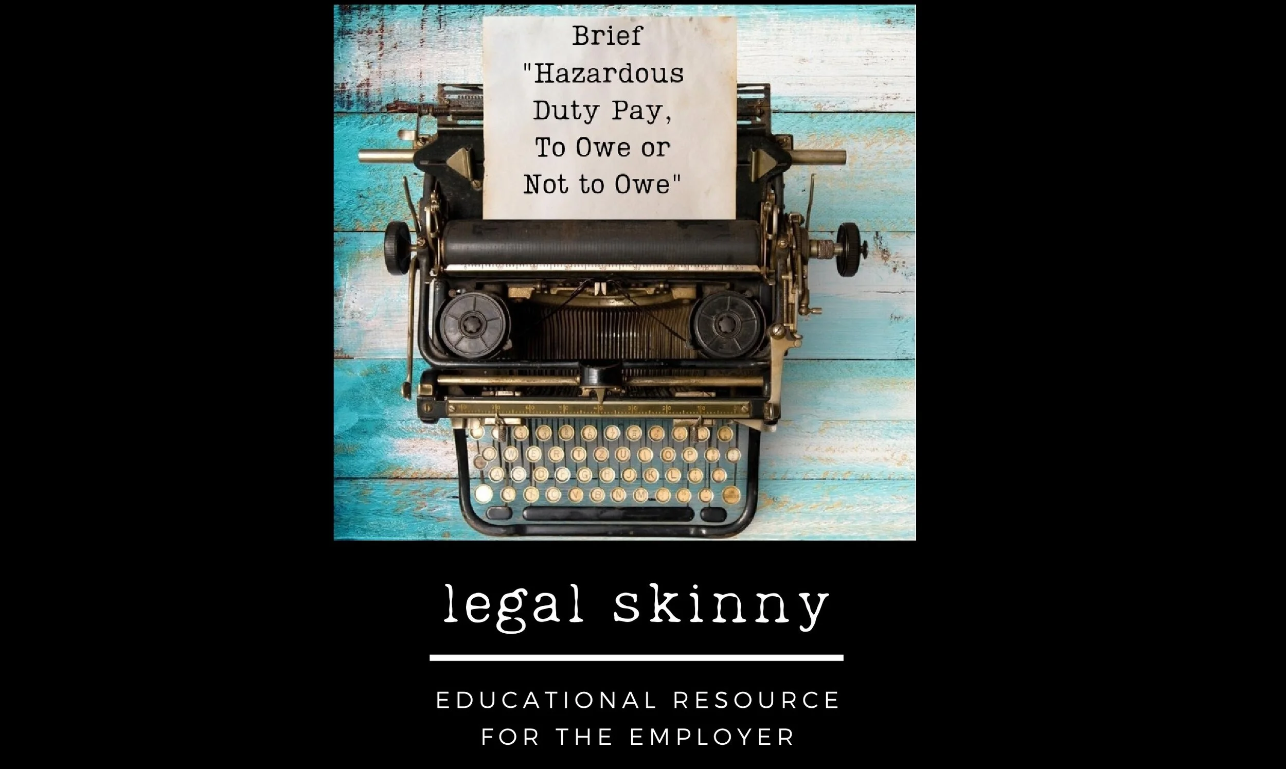 #10 - Brief “Hazardous Duty Pay, to owe or not to owe?”