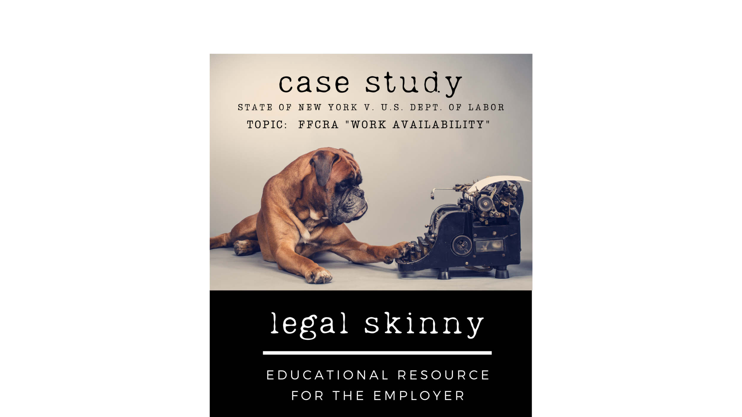 #18 - Case Study - NY vs. DOL P.1 (FFCRA Work Availability)