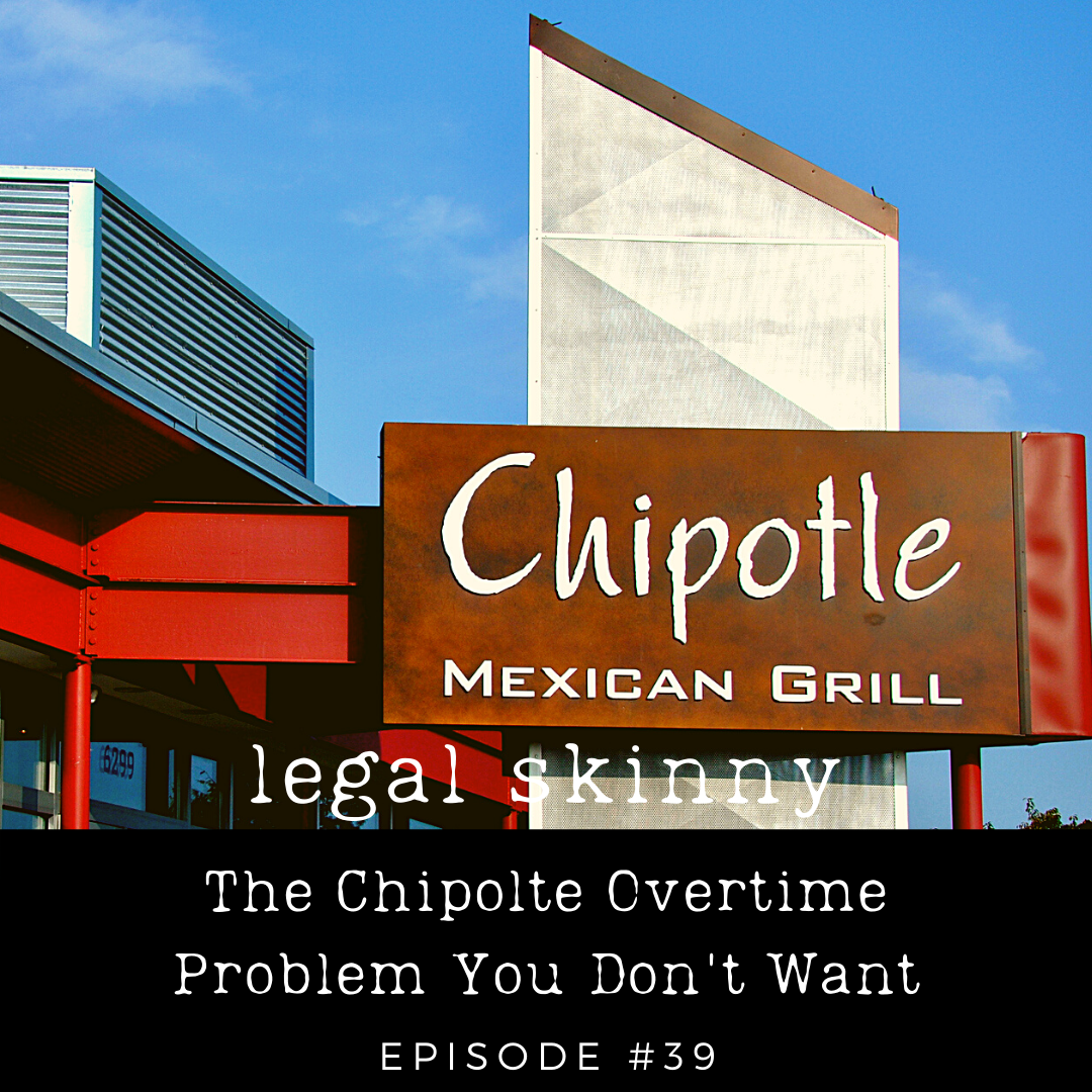 #39 - The Chipotle Overtime Problem You Don’t Want