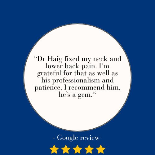 Google review with five gold stars praising Dr. Haig for fixing neck and lower back pain, and recommending him for professionalism and patience.