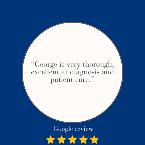 Customer review quote inside a white circle on a blue background, praising George for thoroughness and excellent patient care, accompanied by a five-star rating.