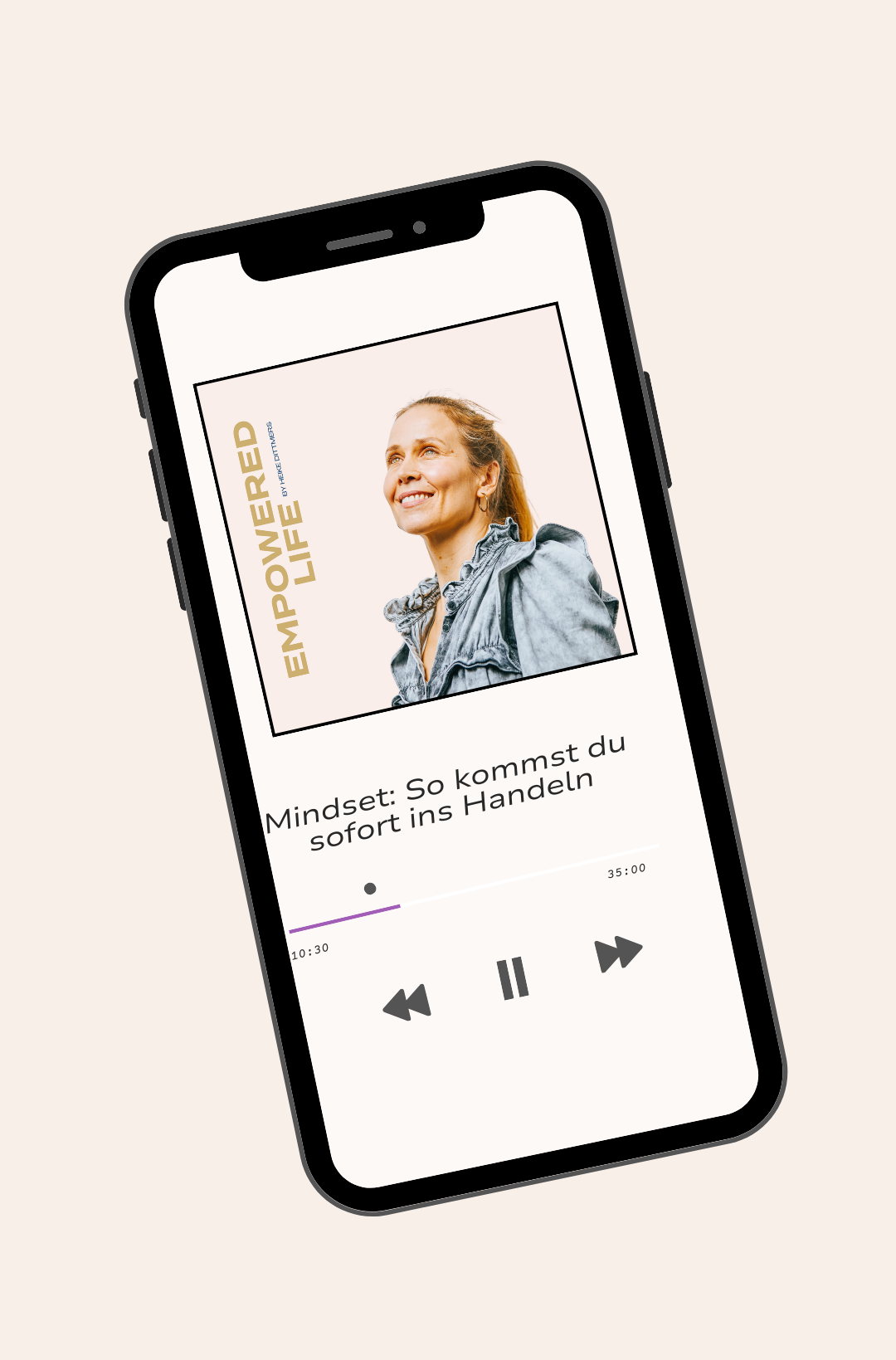Foto vom Handy mit Mindset Podcast von Heike Dittmers