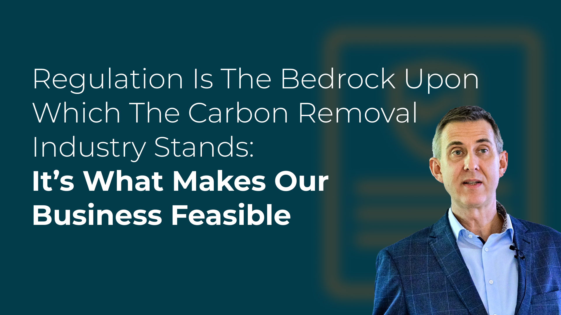 Regulation Is The Bedrock Upon Which The Carbon Removal Industry Stands – It’s What Makes Our Business Feasible