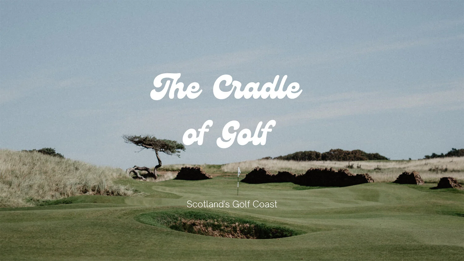The Cradle of Golf