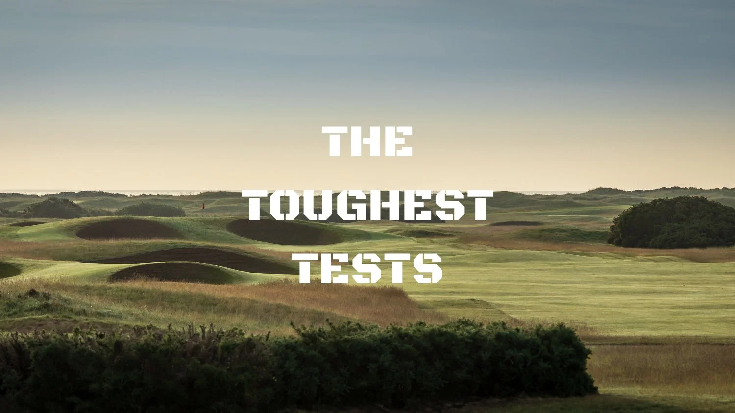 The Toughest Tests