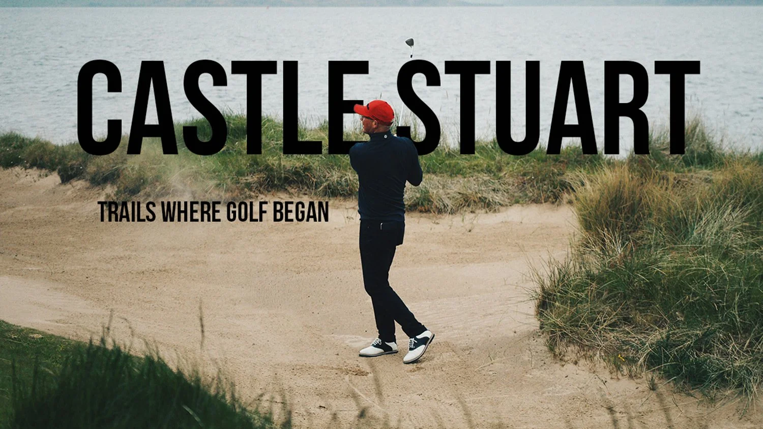 Castle Stuart Golf links - Trails Where Golf Began  