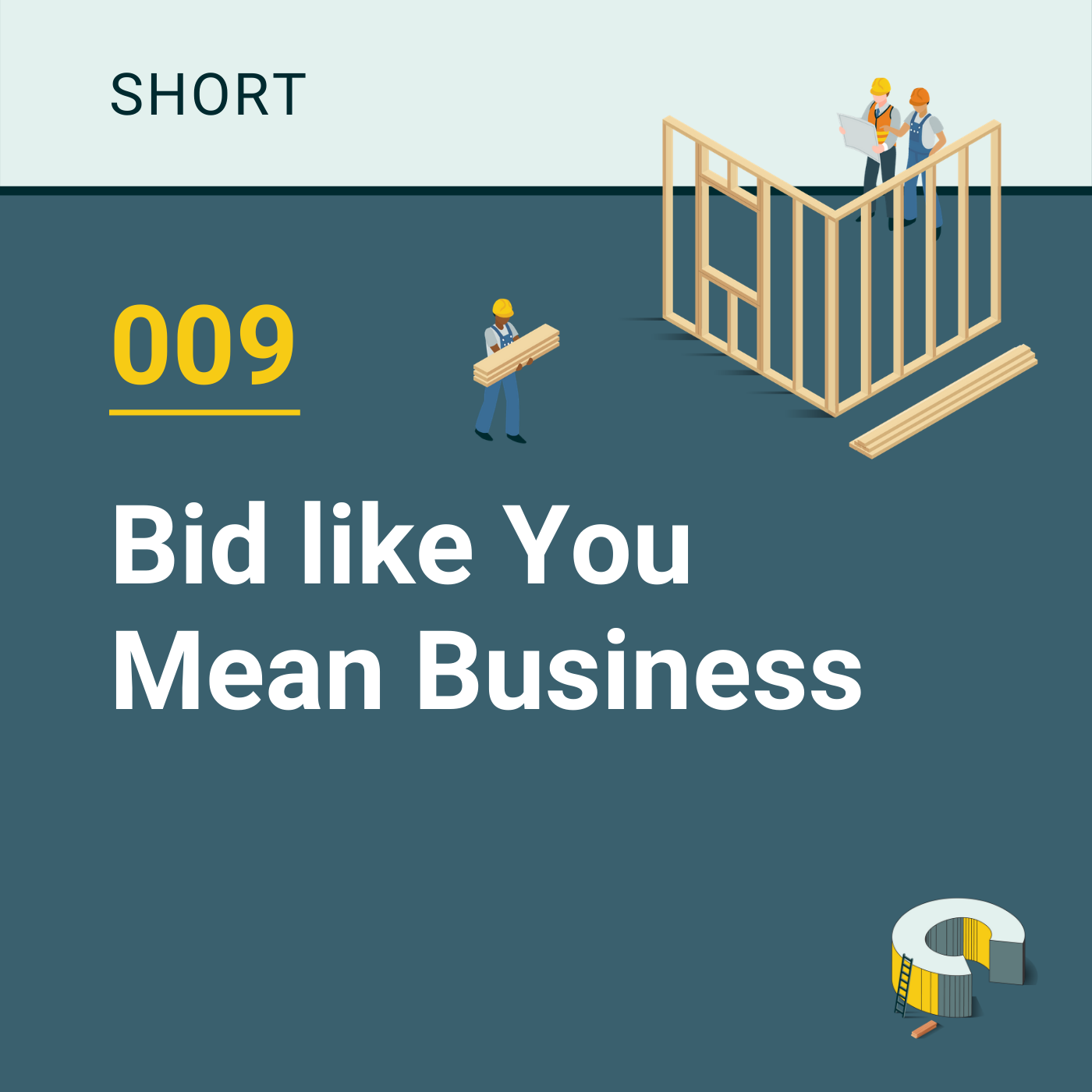 009 - Bid Like You Mean Business