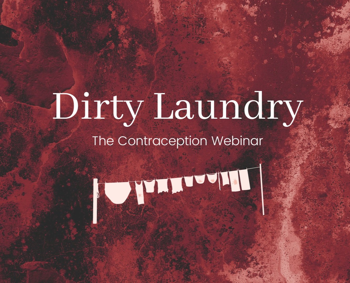 Dirty Laundry - Contraception Workshop