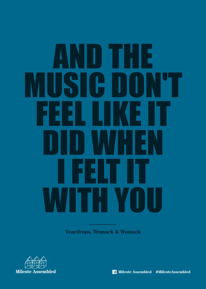 Quote in bold blue text: "And the music don't feel like it did when I felt it with you" from Teardrops, Womack & Womack. Bottom left: logo of Milcote Assembled. Bottom center: Facebook icon with "Milcote Assembled". Bottom right: hashtag #MilcoteAsse