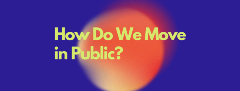 How Do We Move in Public? 