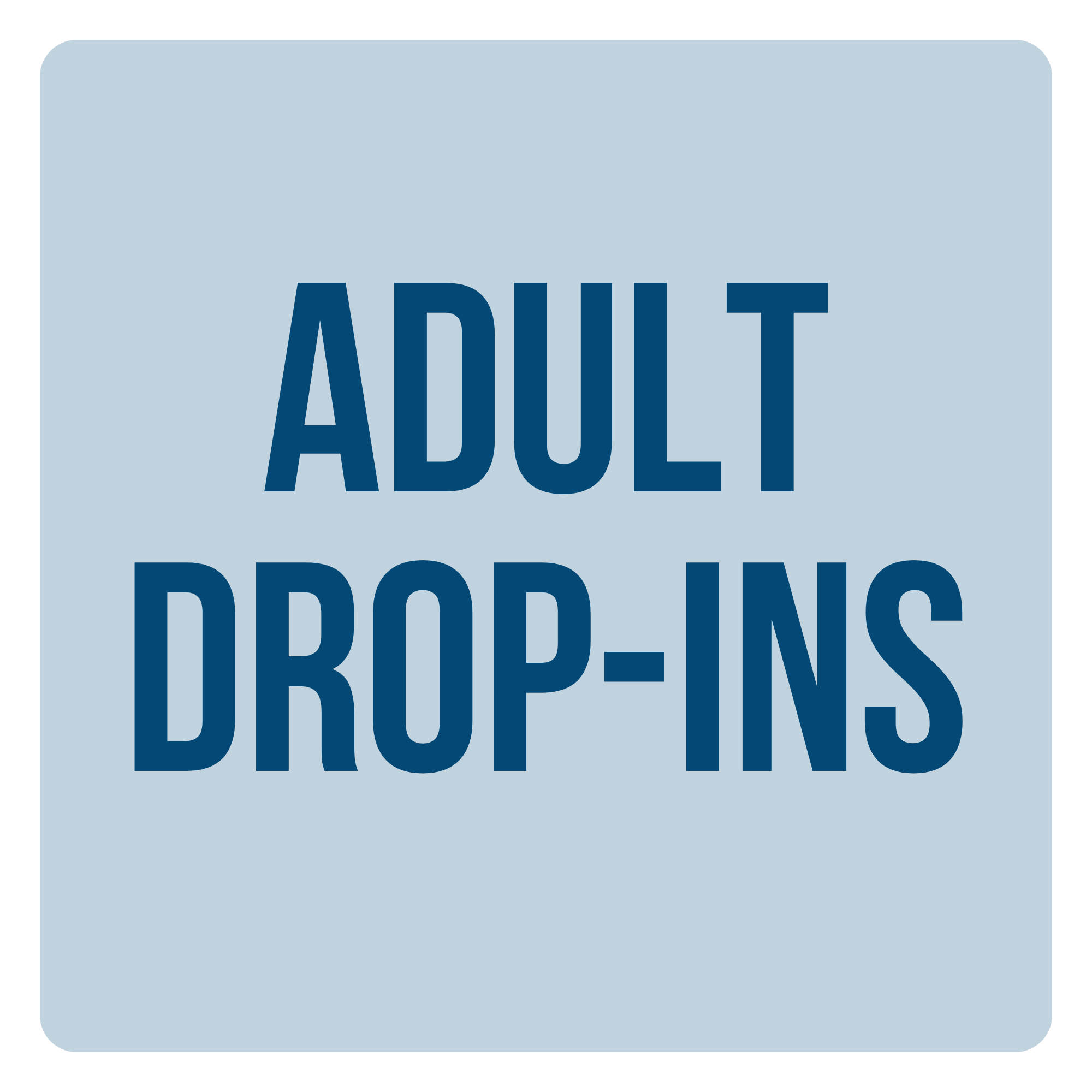 Adult Drop Ins button.png