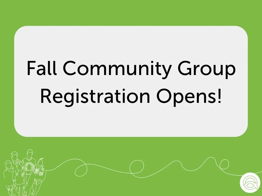 Fall Community Group Registration Opens