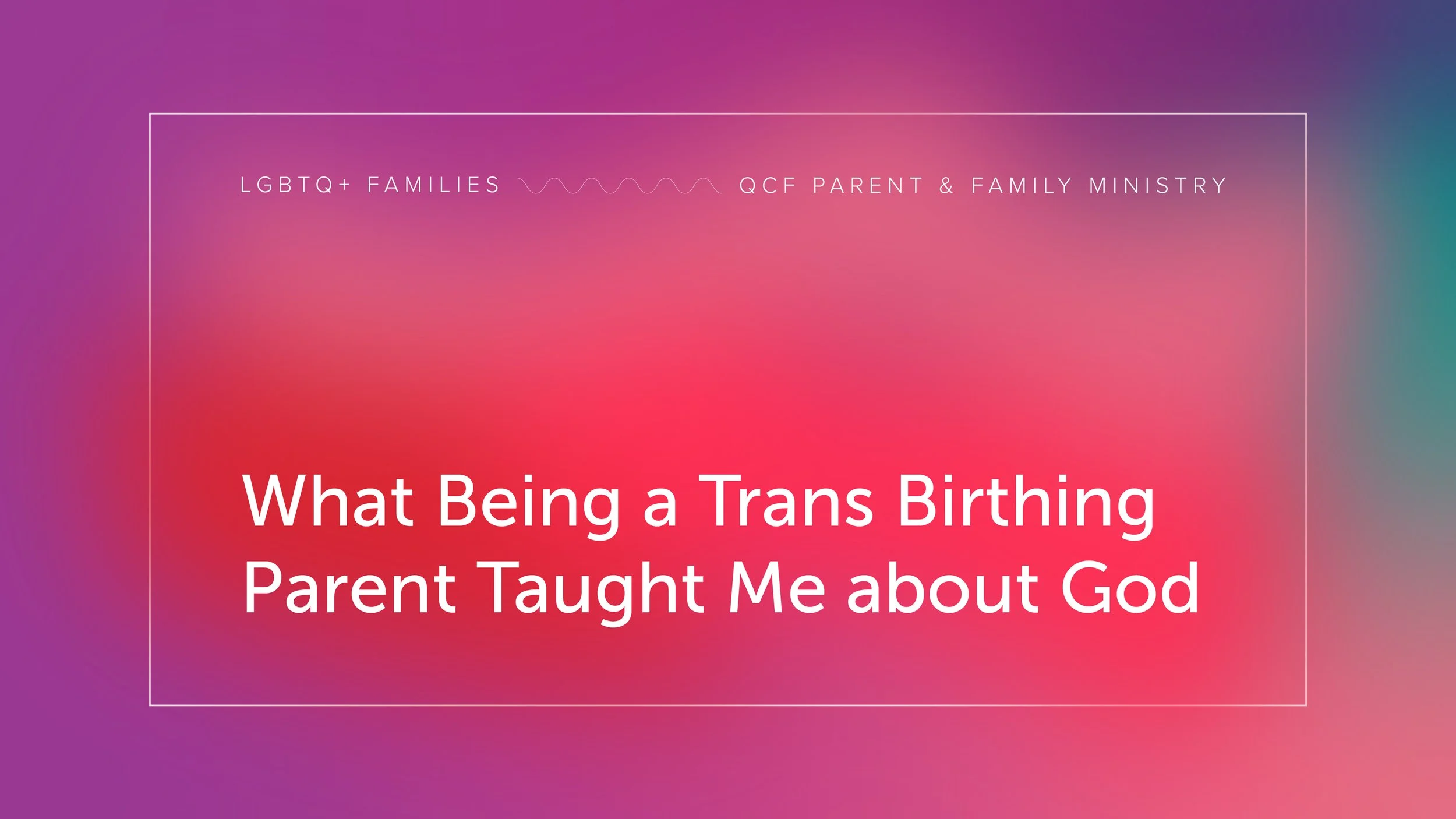 What Being a Trans Birthing Parent Taught Me about God | Monday Invocation