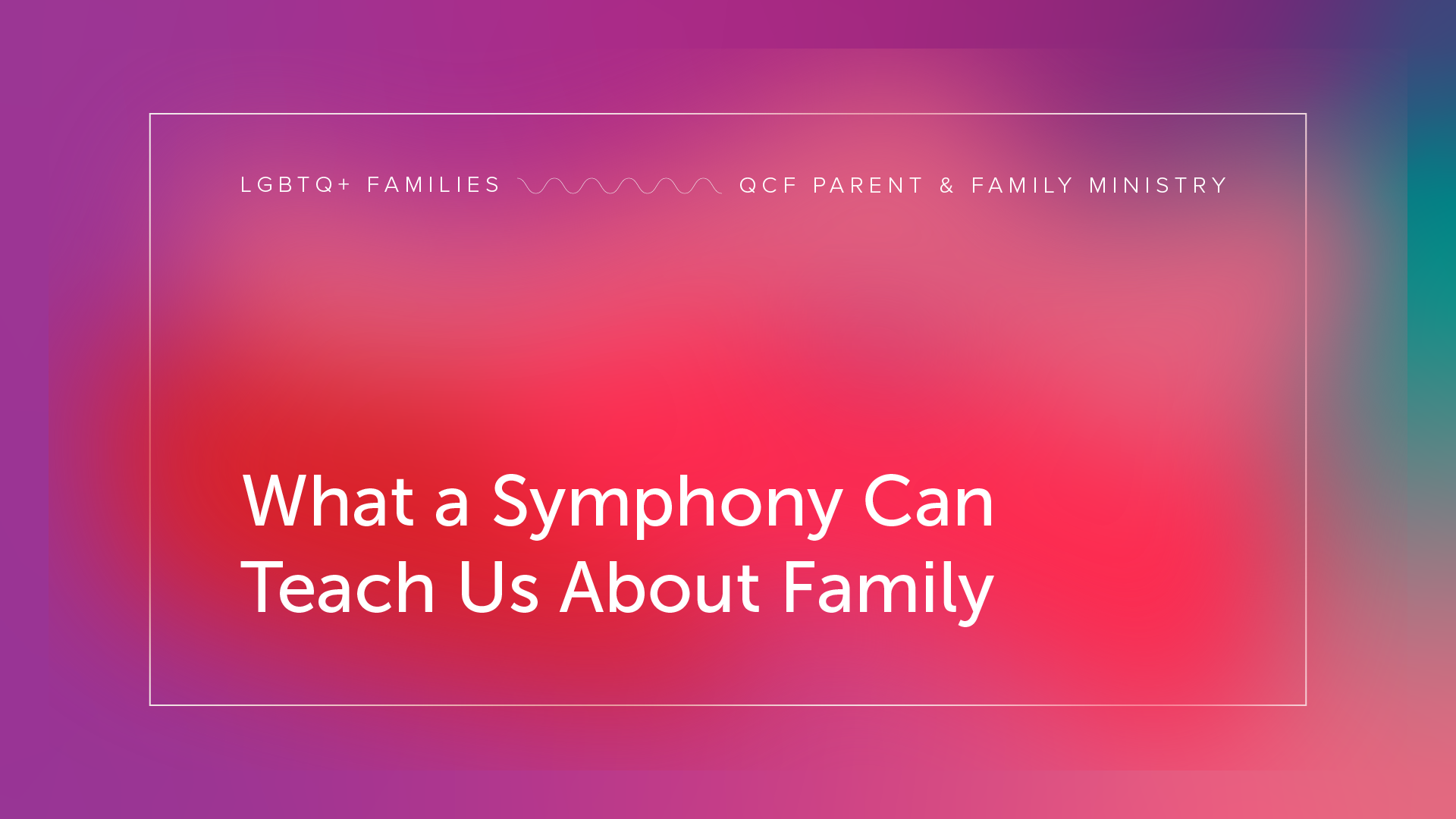 What a Symphony Can Teach Us About Family | Monday Invocation