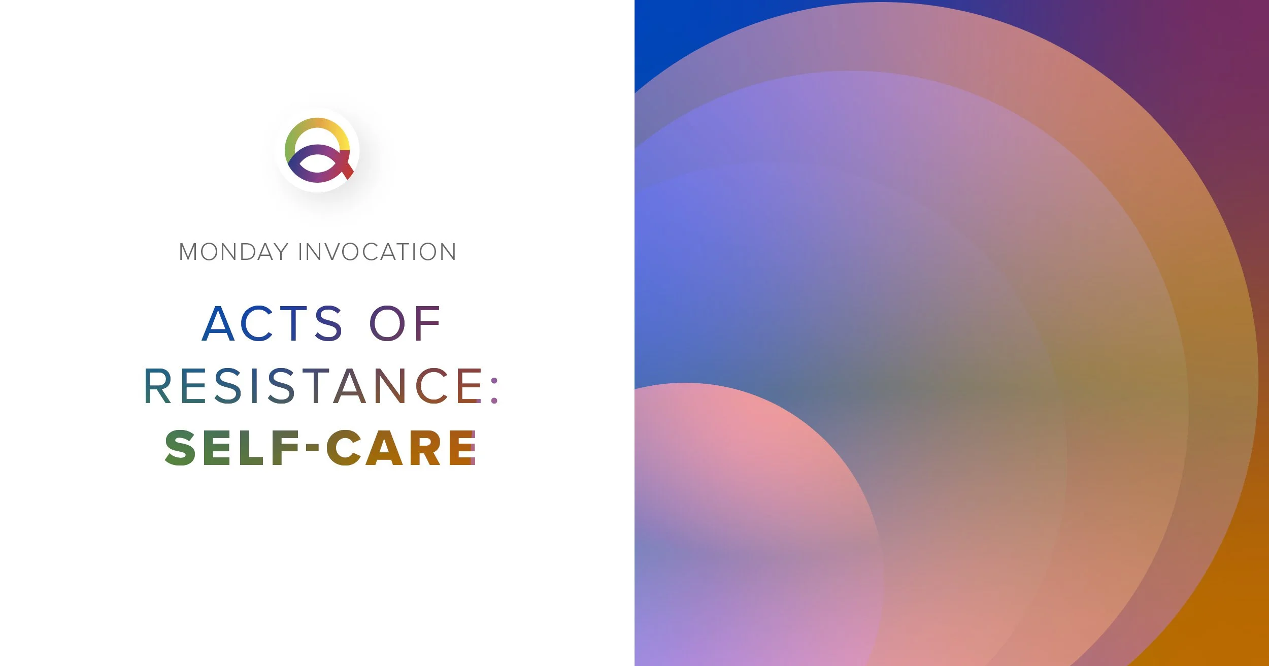 Self-Care as Resistance | Monday Invocation