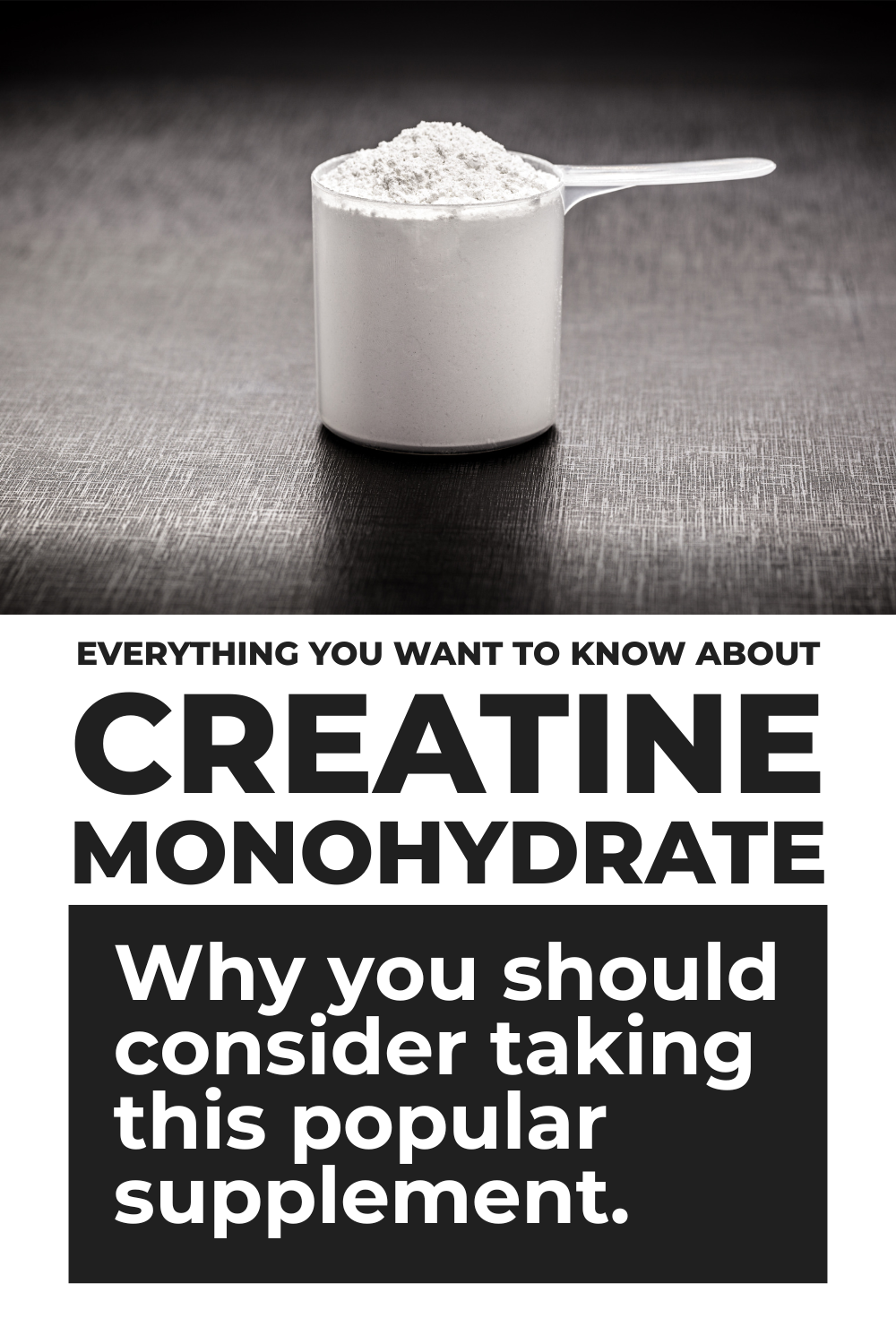 Creatine Monohydrate: The Most Underrated Supplement for Strength, Brain Power, and Healthy Aging